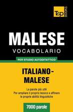 Vocabolario Italiano-Malese Per Studio Autodidattico - 7000 Parole