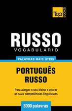 Vocabulario Portugues-Russo - 3000 Palavras Mais Uteis