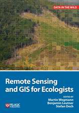 Remote Sensing and GIS for Ecologists