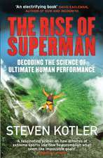 Kotler, S: Rise of Superman