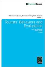 Tourists′ Behaviors and Evaluations