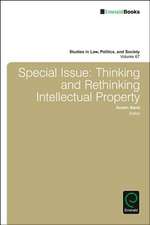 Special Issue – Thinking and Rethinking Intellectual Property