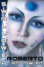 Swallowed... into the Pit