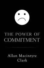 The Power of Commitment