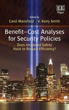 Benefit–Cost Analyses for Security Policies – Does Increased Safety Have to Reduce Efficiency?