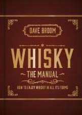 Whisky: The Manual