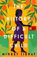 The History of a Difficult Child