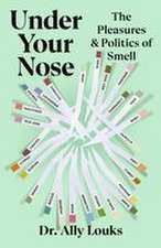 Under Your Nose