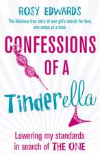 Edwards, R: Confessions of a Tinderella