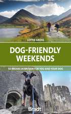 Dog-Friendly Weekends: 50 Breaks in Britain for You and Your Dog