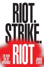 Riot. Strike. Riot