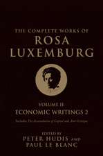 The Complete Works of Rosa Luxemburg, Volume II: Economic Writings 2