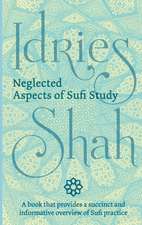 Neglected Aspects of Sufi Study