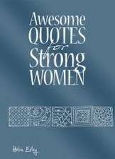 Awesome Quotes for Strong Women