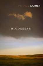 Cather, W: O Pioneers!