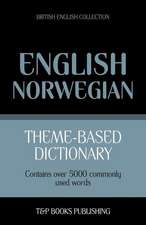 Theme-Based Dictionary British English-Norwegian - 5000 Words