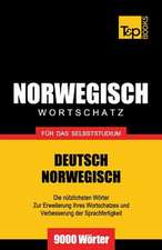 Wortschatz Deutsch-Norwegisch Fur Das Selbststudium. 9000 Worter