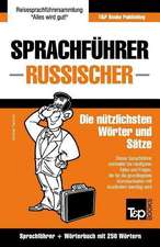 Sprachfuhrer Deutsch-Russisch Und Mini-Worterbuch Mit 250 Wortern