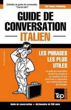 Guide de Conversation Francais-Italien Et Mini Dictionnaire de 250 Mots