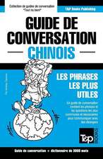 Guide de Conversation Francais-Chinois Et Vocabulaire Thematique de 3000 Mots