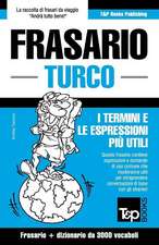 Frasario Italiano-Turco E Vocabolario Tematico Da 3000 Vocaboli