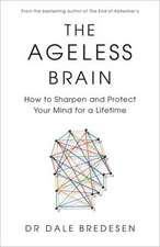 Bredesen, D: Ageless Brain