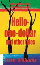 Hello-One-Dollar and Other Tales