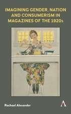 Imagining Gender, Nation, and Consumerism in Magazines of the 1920s