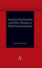 American Paraliterature and Other Theories to Hijack Communication