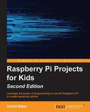 Raspberry Pi Projects for Kids - Second Edition