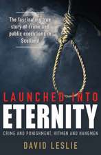 Launched Into Eternity: Public Executions in Scotland