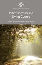 Mindfulness Based Living Course