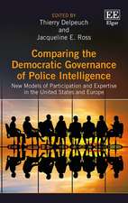 Comparing the Democratic Governance of Police In – New Models of Participation and Expertise in the United States and Europe