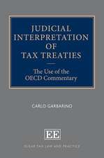 Judicial Interpretation of Tax Treaties – The Use of the OECD Commentary