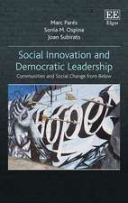 Social Innovation and Democratic Leadership – Communities and Social Change from Below