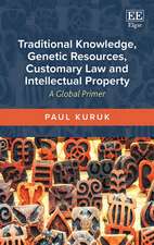 Traditional Knowledge, Genetic Resources, Custom – A Global Primer