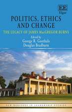 Politics, Ethics and Change – The Legacy of James MacGregor Burns