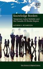 Knowledge Borders – Temporary Labor Mobility and the Canada–US Border Region