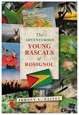 Adventurous Young Rascals of Rosignol