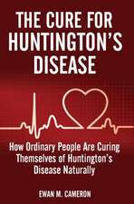 The Cure For Huntington's Disease