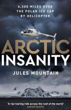 Mountain, J: Arctic Insanity