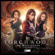 Dawson, J: Torchwood: The Doll House