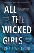 Whitaker, C: All The Wicked Girls