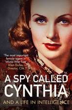 A Spy Called Cynthia: And a Life in Intelligence