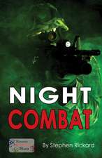 Rickard Stephen: Night Combat