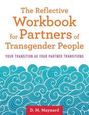 The Reflective Workbook for Partners of Transgender People