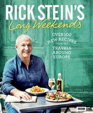 Rick Stein's Long Weekends