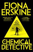 Erskine, F: The Chemical Detective