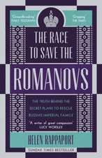 Rappaport, H: Race to Save the Romanovs