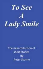 To See a Lady Smile